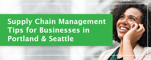 Supply-Chain-Management-Tips-for-Businesses-in-Portland-Seattle